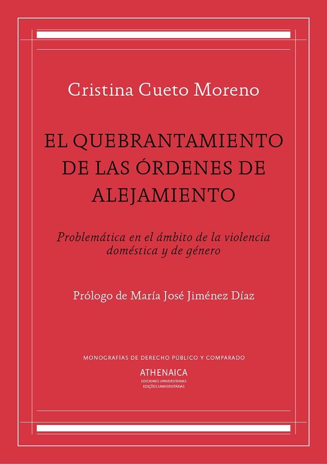 QUEBRANTAMIENTO DE LAS ÓRDENES DE ALEJAMIENTO, EL | 9788416770274 | CUETO MORENO, CRISTINA