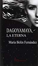 DAGOYAMA, LA ETERNA | 9788494420689 | FERNANDEZ, ANA BELEN