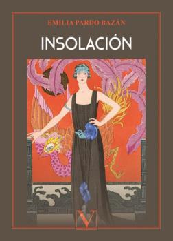 INSOLACIÓN | 9788413378114 | PARDO BAZAN, EMILIA