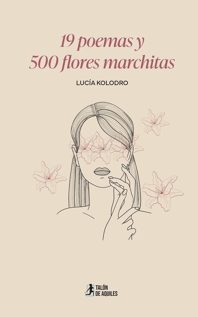 19 POEMAS Y 500 FLORES MARCHITAS | 9791388043352 | KOLODRO, LUCÍA / RODRÍGUEZ, JOSERRA