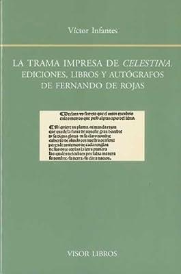 TRAMA IMPRESA DE CELESTINA, LA | 9788498951219 | INFANTES, VICTOR