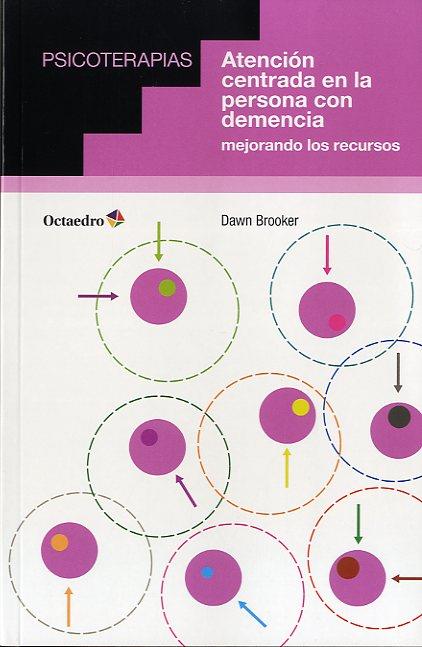 ATENCIÓN CENTRADA EN LA PERSONA CON DEMENCIA | 9788499214160 | BROOKER, DAWN