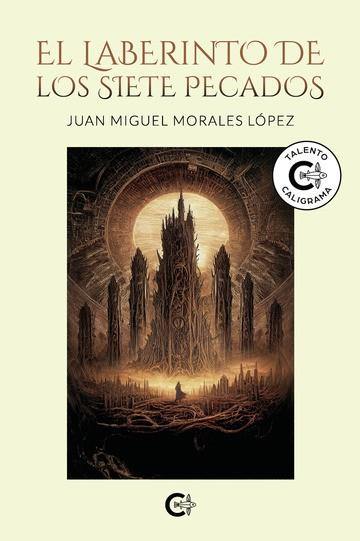 LABERINTO DE LOS SIETE PECADOS, EL | 9791387763220 | MORALES LÓPE , JUAN MIGUEL