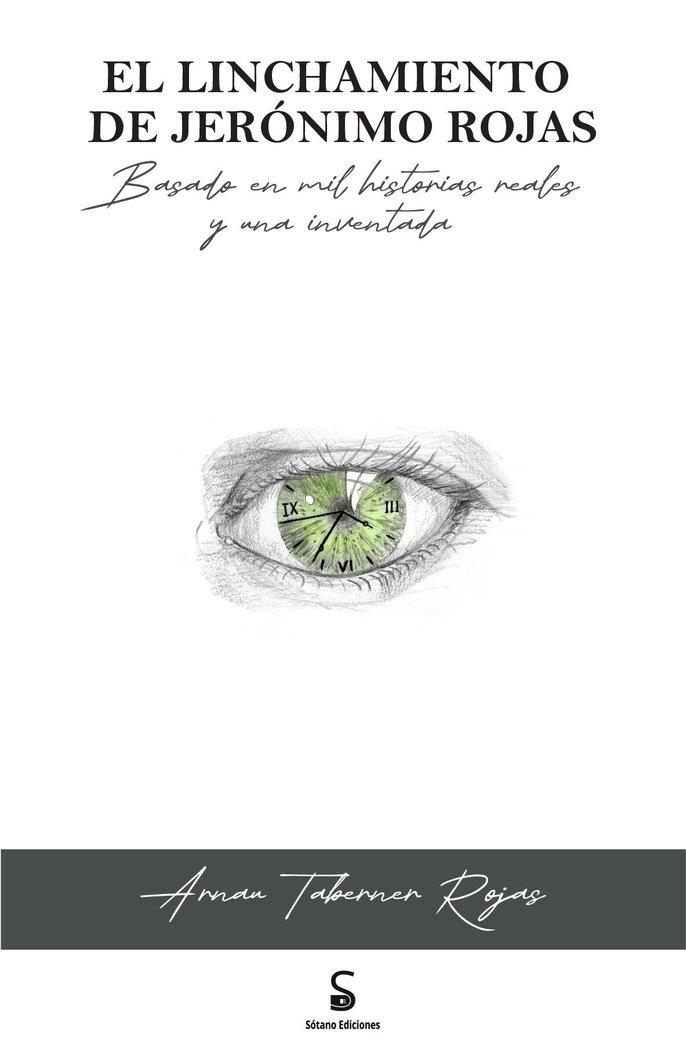 LINCHAMIENTO DE JERONIMO ROJAS, EL | 9788412770353 | TABERNER ROJAS, ARNAU