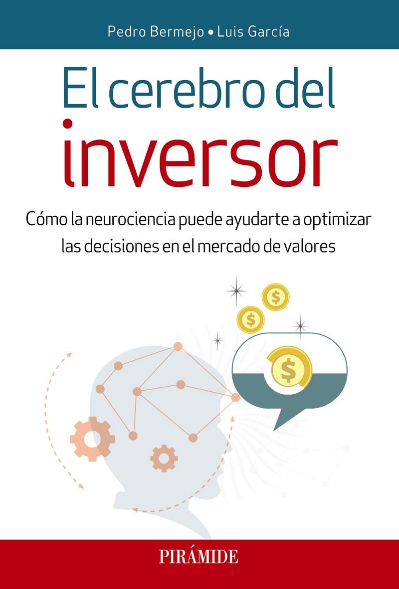 CEREBRO DEL INVERSOR, EL | 9788436839982 | BERMEJO, PEDRO / GARCÍA, LUIS