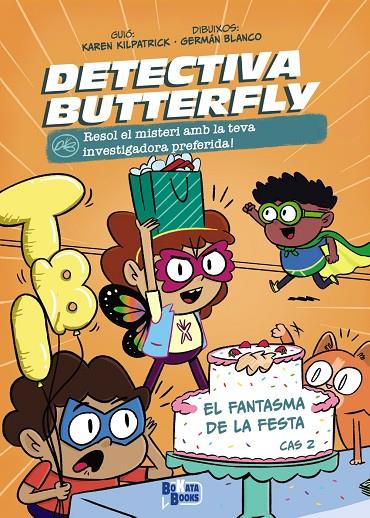 DETECTIU BUTTERFLY, CAS 02. EL FANTASMA DE LA FESTA | 9788413494623 | KILPATRICK, KAREN