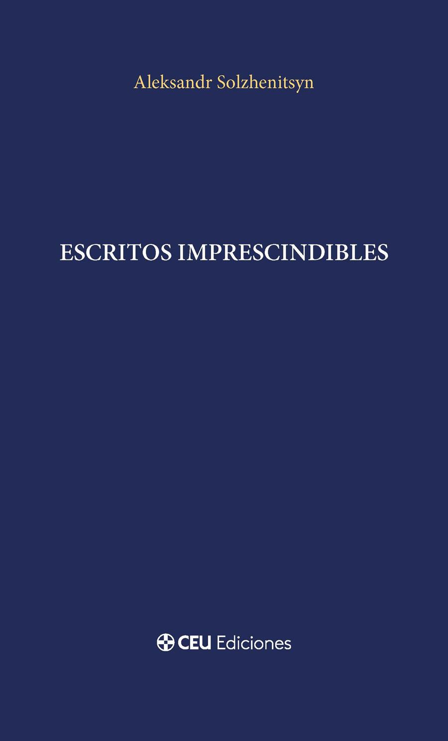 ESCRITOS IMPRESCINDIBLES | 9791387860479 | SOLZHENITSYN, ALEKSANDR