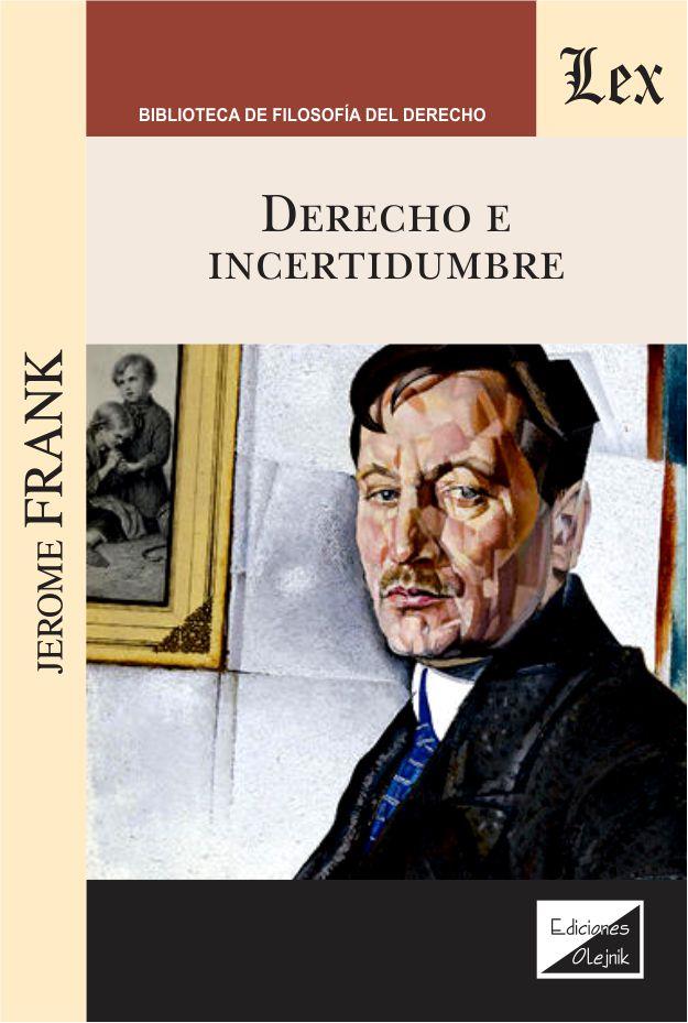 DERECHO E INCERTIDUMBRE | 9789564071244 | FRANK, JEROME