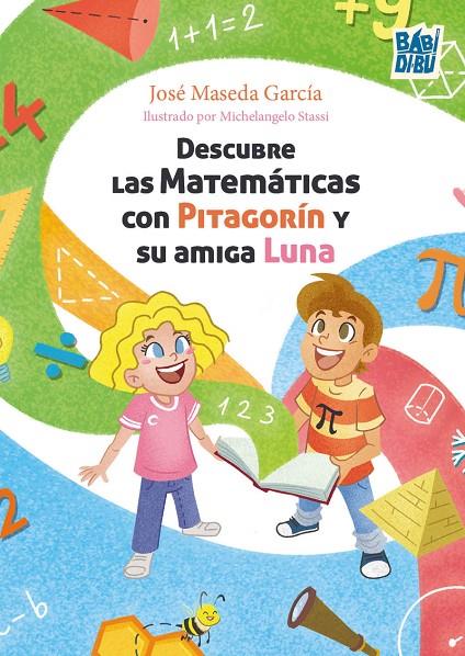 DESCUBRE LAS MATEMÁTICAS CON PITAGORÍN  Y SU AMIGA LUNA | 9791387735913 | MASEDA GARCIA, JOSE