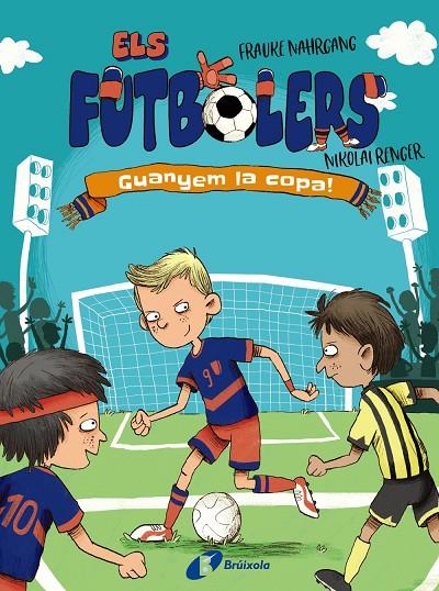 FUTBOLERS 03, ELS. GUANYEM LA COPA! | 9788413492261 | NAHRGANG, FRAUKE