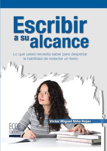 ESCRIBIR A SU ALCANCE | 9789587710519 | NIÑO ROJAS, VÍCTOR MIGUEL