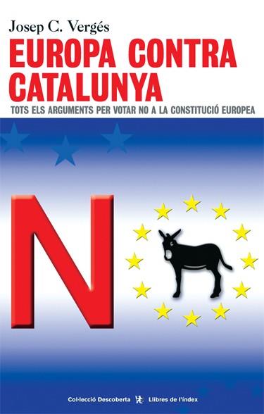 EUROPA CONTRA CATALUNYA | 9788495317865 | VERGÉS, JOSEP C.