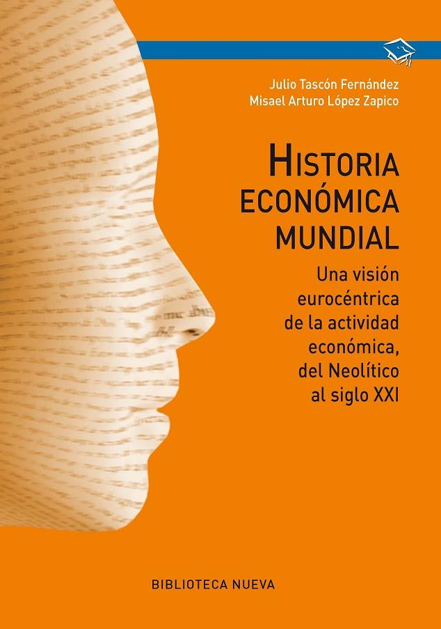 HISTORIA ECONOMICA MUNDIAL | 9788499405254 | TASCON / LOPEZ