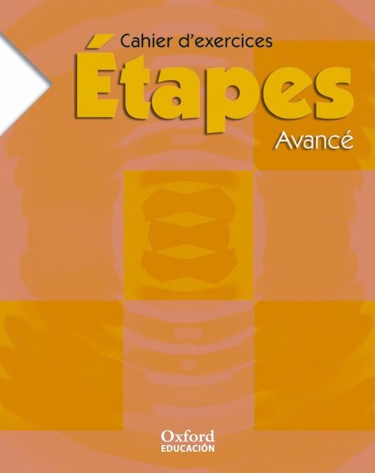 ETAPES AVANCE CAHIER D'EXERCICES 1 BATX | 9788467316131 | GRUNEBERG, ANNE/JOB, BÉATRICE