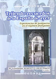TEJIENDO RECUERDOS DE LA ESPAÑA DE AYER | 9788427715271 | PEDRERO, M. GUADALUPE
