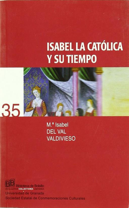 ISABEL LA CATÓLICA Y SU TIEMPO | 9788433832498 | DEL VAL VALDIVIESO, MARÍA ISABEL