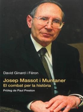 JOSEP MASSOT I MUNTANER. EL COMBAT PER LA HISTÒRIA | 9788418758157 | GINARD I FÉRON, DAVID