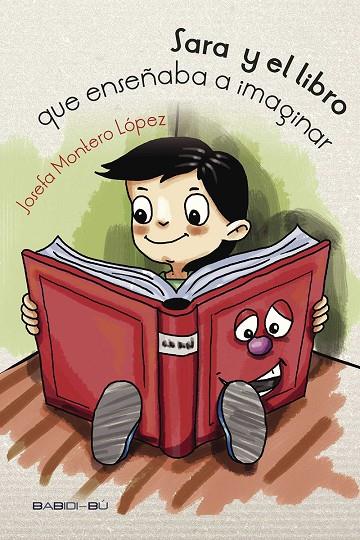 SARA Y EL LIBRO QUE ENSEÑABA A IMAGINAR | 9788494370564 | MONTERO LOPEZ, JOSEFA