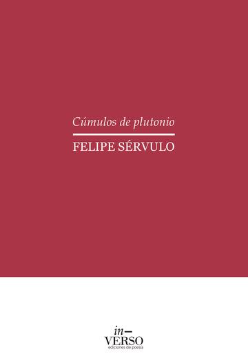 CÚMULOS DE PLUTONIO | 9788412680003 | SÉRVULO, FELIPE