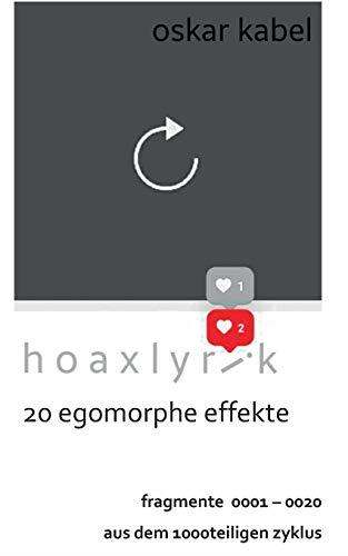 HOAXLYRIK - 20 EGOMORPHE EFFEKTE | 9783750435520 | KABEL, OSKAR