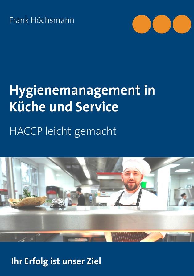 HYGIENEMANAGEMENT IN KÜCHE UND SERVICE | 9783752862126 | HOCHSMANN, FRANK