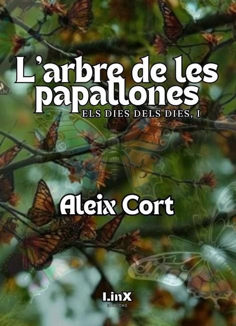 ARBRE DE LES PAPALLONES, L' | 9788412783292 | CORT, ALEIX