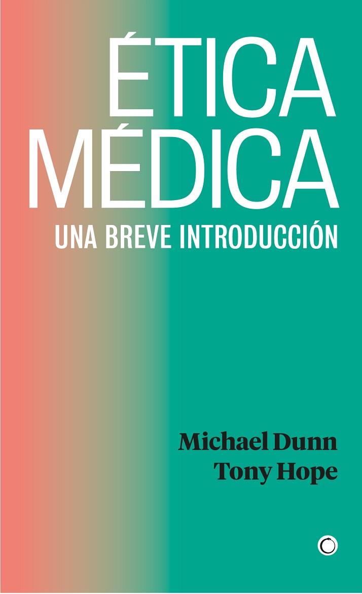 ÉTICA MÉDICA | 9788412244397 | DUNN, MICHAEL