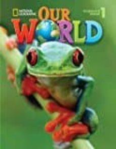 OUR WORLD AME 1 EJERCICIOS+AUDIO CD | 9781133945123