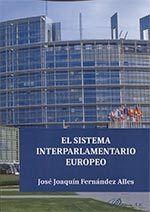 SISTEMA INTERPARLAMENTARIO EUROPEO, EL | 9788490859773 | FERNÁNDEZ ALLES, JOSÉ JOAQUÍN