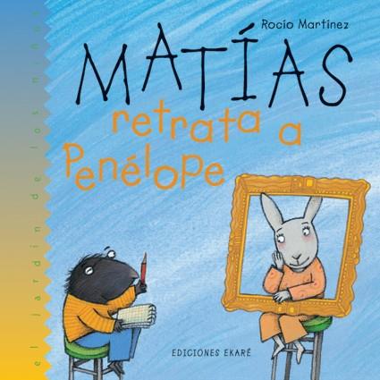 MATÍAS RETRATA A PENÉLOPE | 9788493306038 | MARTÍNEZ, ROCÍO