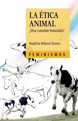 ÉTICA ANIMAL, LA | 9788437636641 | VELASCO SESMA, ANGÉLICA