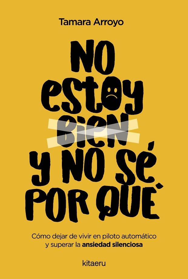 NO ESTOY BIEN Y NO SÉ POR QUÉ | 9788410428522 | ARROYO FENOLL, TAMARA