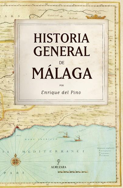 HISTORIA GENERAL DE MALAGA | 9788496968653 | DEL PINO, ENRIQUE