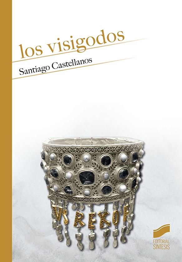 VISIGODOS, LOS | 9788491712190 | CASTELLANOS, SANTIAGO