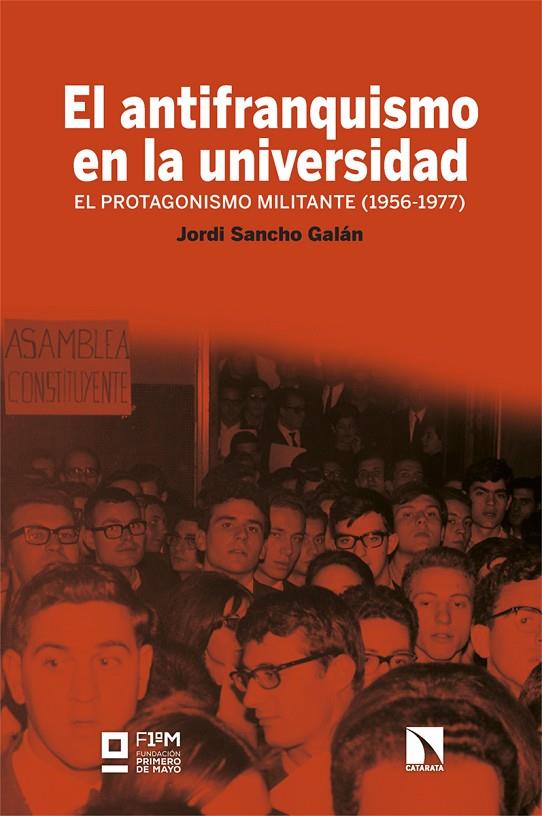ANTIFRANQUISMO EN LA UNIVERSIDAD, EL | 9788413529851 | SANCHO GALAN, JORDI