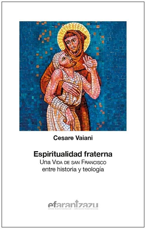 ESPIRITUALIDAD FRATERNA | 9788472403567 | VAIANI, CESARE