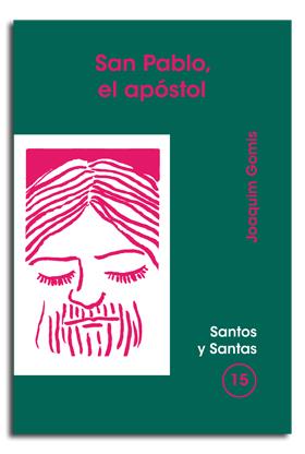 SAN PABLO, EL APÓSTOL | 9788474674507 | GOMIS SANAHUJA, JOAQUIM