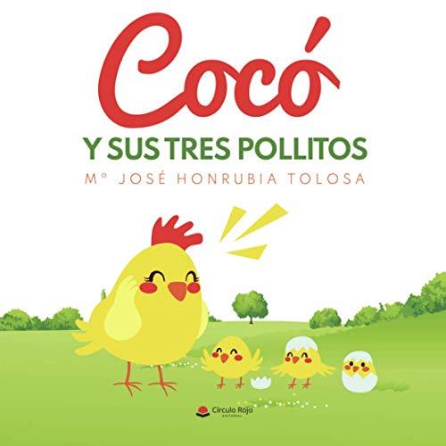COCÓ Y SUS TRES POLLITOS | 9788413854281 | HONRUBIA TOLOSA, Mª JOSÉ