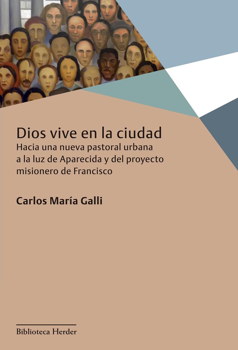 DIOS VIVE EN LA CIUDAD | 9788425434006 | GALLI, CARLOS  MARÍA