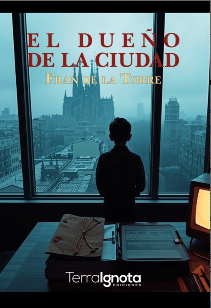 DUEÑO DE LA CIUDAD, EL | 9791388194351 | DE LA TORRE, FRAN