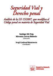 SEGURIDAD VIAL Y DERECHO PENAL | 9788498760613 | SANTIAGO MIR PUIG/MIRENTXU CORCOY BIDASOLO/SERGI CARDENAL MONTRAVETA/Y OTROS