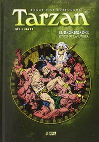 TARZAN: EL REGRESO DEL SEÑOR DE LA JUNGLA VOL.2 | 9788494350252 | KUBERT, JOE