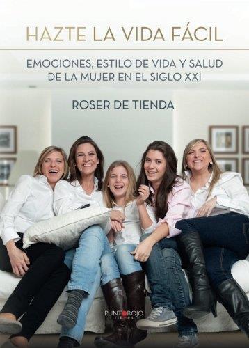 HAZTE LA VIDA FÁCIL | 9788416979547 | DE TIENDA, ROSER