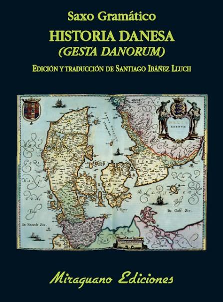 HISTORIA DANESA (GESTA DANORUM) | 9788478134014 | SAXO GRAMÁTICO