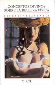 CONCEPTOS DIVINOS SOBRE LA BELLEZA FÍSICA | 9788477650386 | BRACEWELL, MICHAEL
