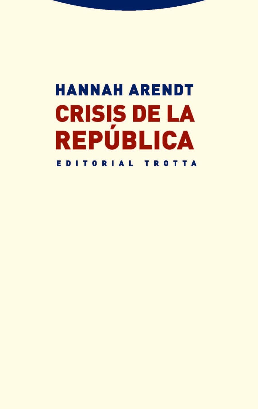 CRISIS DE LA REPUBLICA | 9788498795950 | ARENDT, HANNAH