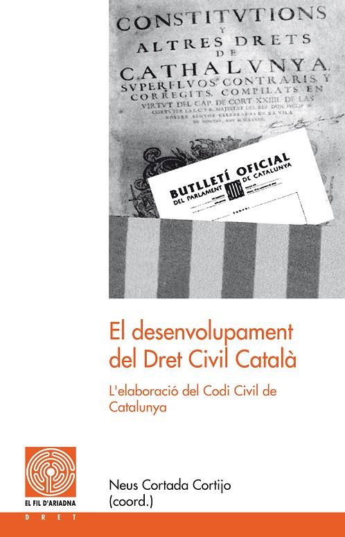 DESENVOLUPAMENT DEL DRET CIVIL CATALÀ, EL | 9788497798761 | VARIOS AUTORES