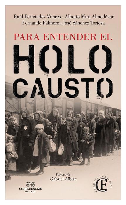 PARA ENTENDER EL HOLOCAUSTO | 9788494697104 | FERNANDEZ / PALMERO