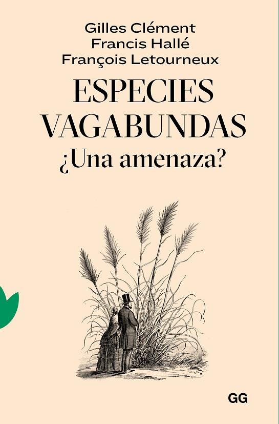 ESPECIES VAGABUNDAS | 9788425233319 | CLÉMENT, GILLES / HALLÉ, FRANCIS / LETOURNEUX, FRANÇOIS