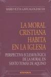 MORAL CRISTIANA HABITA EN LA IGLESIA, LA | 9788431322137 | ICETA GAVICAGOGEASCOA, MARIO
